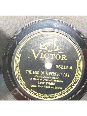 Lew White The End of Perfect Day / Pilgrims Chorus 78 RPM 12" Victor 36212 VG+
